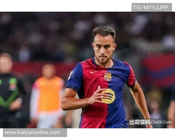 埃里克加西亚崛起为巴萨核心力量应当入选国家队世界杯阵容